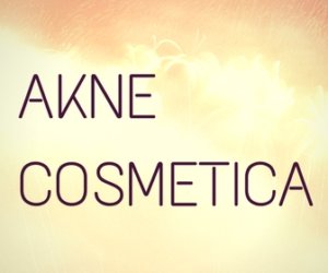 Akne Cosmetica